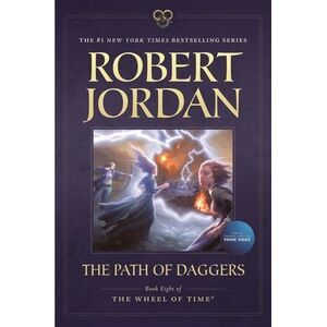 The Path of Daggers: Book Eight of 'The Wheel of Time' -- Robert Jordan